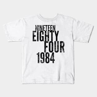 Nineteen Eighty Four Kids T-Shirt